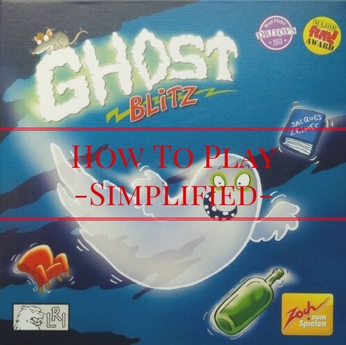 How to Play Ghost Blitz