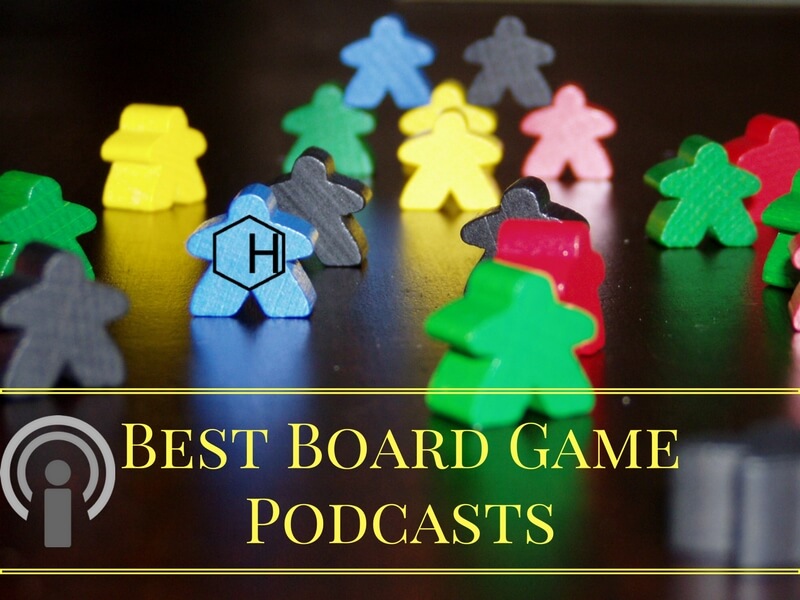 Best Board Game Podcasts You Should Be Listening To – 2017 - Hexagamers